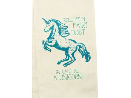 Wit! Tea Towel Roll Me In Fairy Dust & Call Me A Unicorn! For Sale