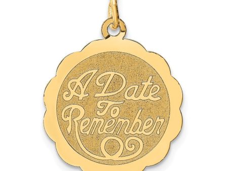 14k Yellow Gold Script A Date to Remember Disc Charm or Pendant, 17mm Cheap